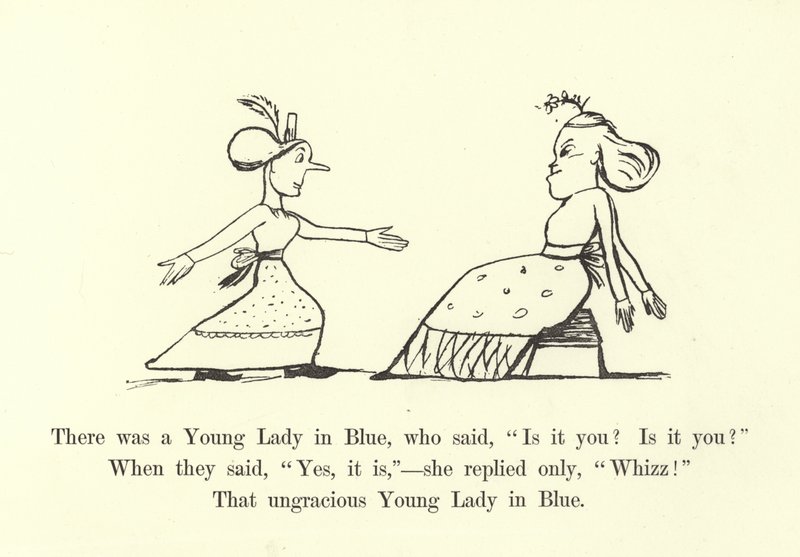 Siellä oli nuori nainen sinisessä, joka sanoi: Is it you Is it you tekijältä Edward Lear
