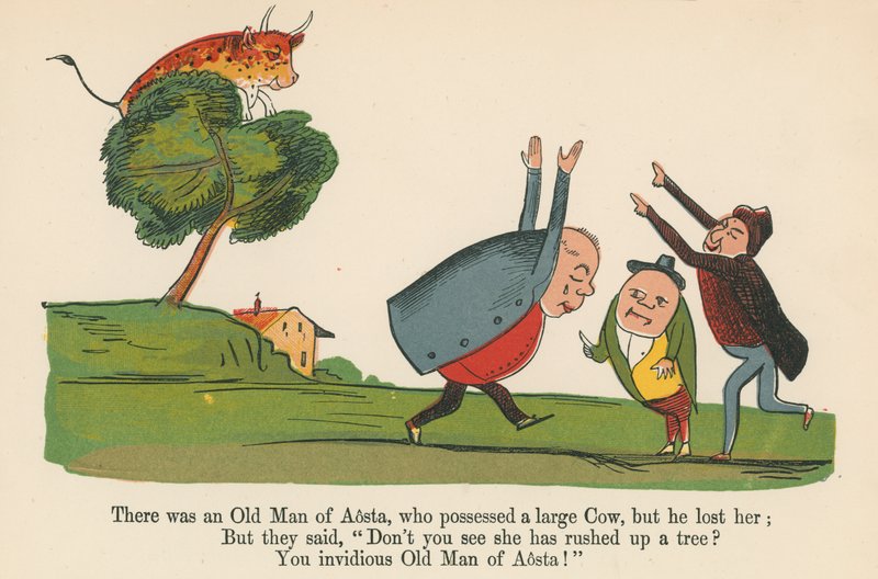 Siellä oli eräs Aostan vanha mies, jolla oli suuri lehmä, mutta hän menetti sen. Kirjasta "A Book of Nonsense", julkaisija Frederick Warne and Co., Lontoo, noin 1875 tekijältä Edward Lear