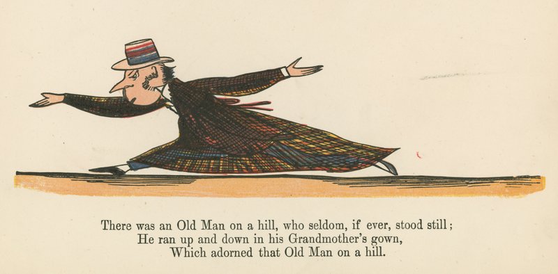 Olipa kukkulalla vanha mies, joka harvoin, jos koskaan, seisoi paikallaan, Frederick Warne and Co:n julkaisemasta "A Book of Nonsense", Lontoo, n. 1875. tekijältä Edward Lear
