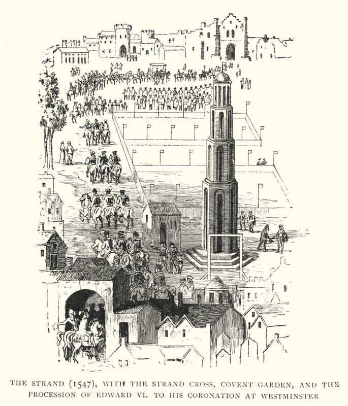 Strand, 1547, Strand Cross, Covent Garden ja Edward VI:n kulkue hänen kruunajaisiinsa Westminsterissä tekijältä English School