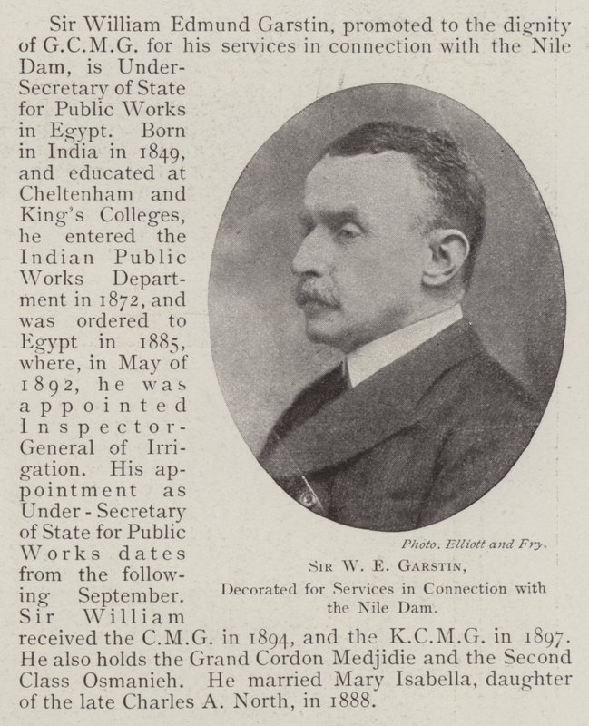 Sir W E Garstin, koristeltu Niilin patoon liittyvistä palveluista tekijältä English Photographer