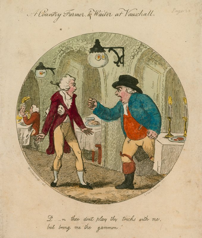D -- älä leiki temppujasi kanssani, vaan tuo minulle gammon; Vauxhall Gardens, Lontoo tekijältä English School