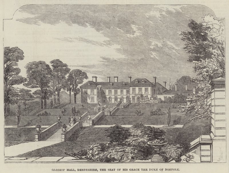 Glossop Hall, Derbyshire, Hänen armonsa Norfolkin herttua (kaiverrus) tekijältä English School