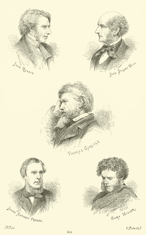 John Ruskin, John Stuart Mill, Thomas Carlyle, James Anthony Froude, Hugh Miller tekijältä English School