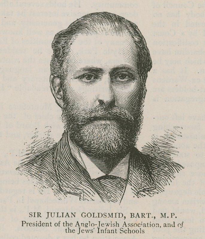 Sir Julian Goldsmid, Bart, kansanedustaja, Anglo-Jewish Associationin ja Jews Infant Schoolin puheenjohtaja tekijältä English School