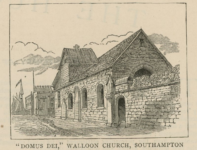 Hugenotit Englannissa: Domus Dei, Vallonian kirkko, Southampton tekijältä English School