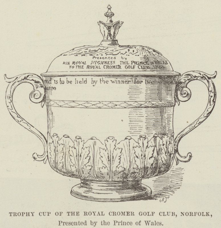 Royal Cromer Golf Clubin Trophy Cup, Norfolk, Walesin prinssin esittämä (kaiverrus) tekijältä English School