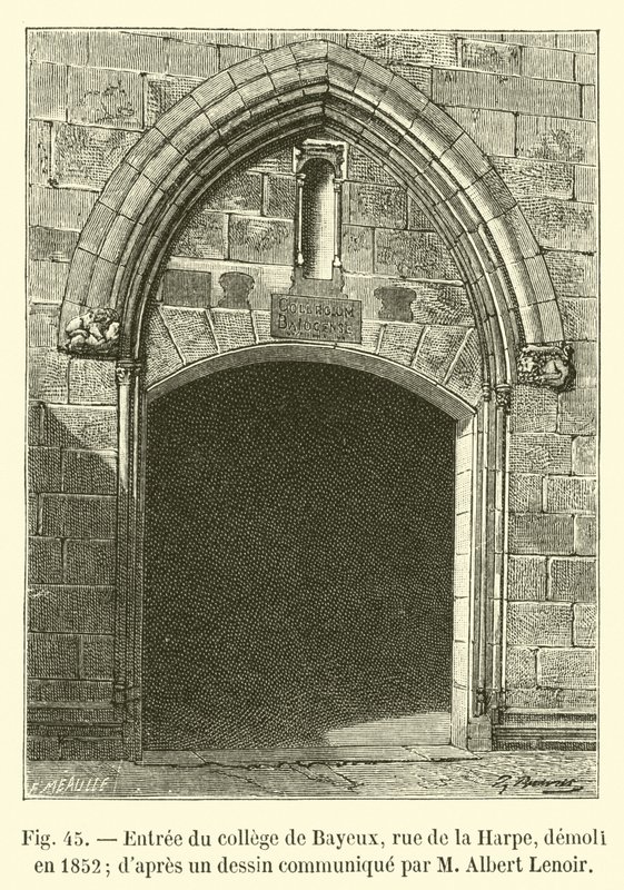 Sisäänkäynti Bayeux Collegeen, rue de la Harpe, purettiin vuonna 1852; M Albert Lenoirin toimittamasta piirroksesta tekijältä French School