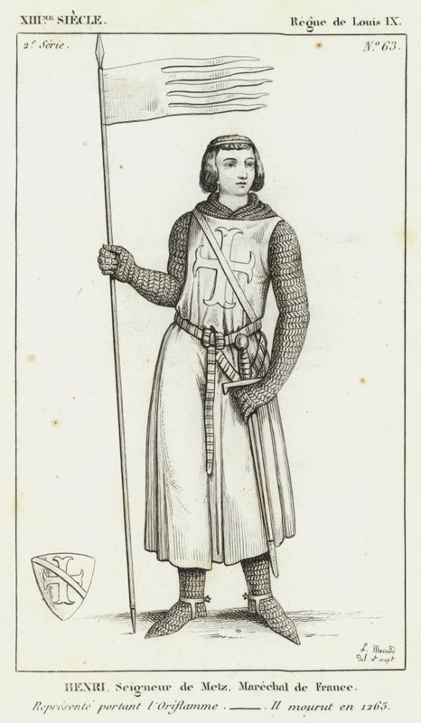 XIII vuosisata, Ludvig IX:n hallituskausi, Henri, Metzin herra, Ranskan marsalkka, edustettuna Oriflammessa, Hän kuoli vuonna 1265 (kaiverrus) tekijältä French School