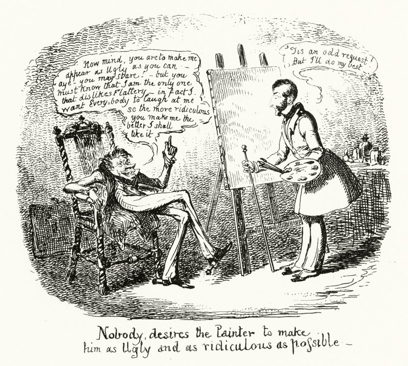 Kukaan ei halua taidemaalarin tekevän hänestä mahdollisimman ruman ja naurettavan (kaiverrus) tekijältä George Cruikshank