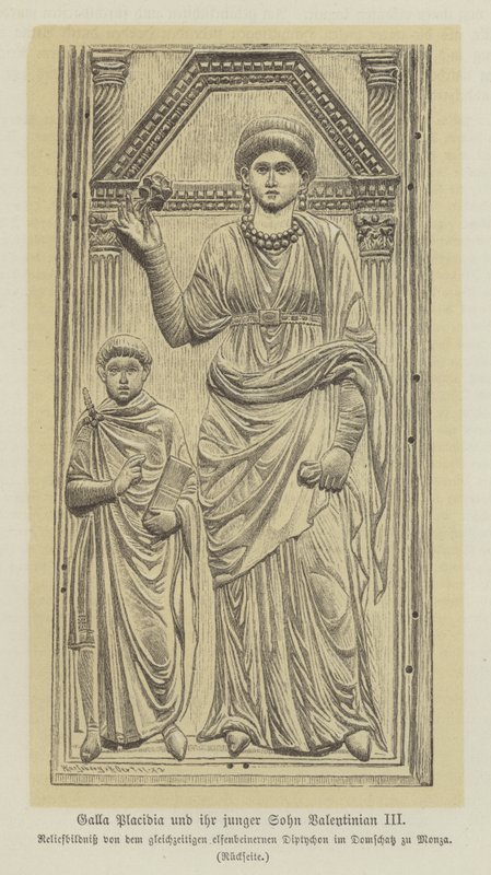 Galla Placidia, Rooman keisari Theodisius I:n tytär ja hänen poikansa Valentinianus III (kaiverrus) tekijältä German School