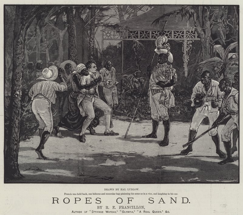 Ropes of Sand, kirjoittanut R E Francillon tekijältä Henry Stephen Ludlow
