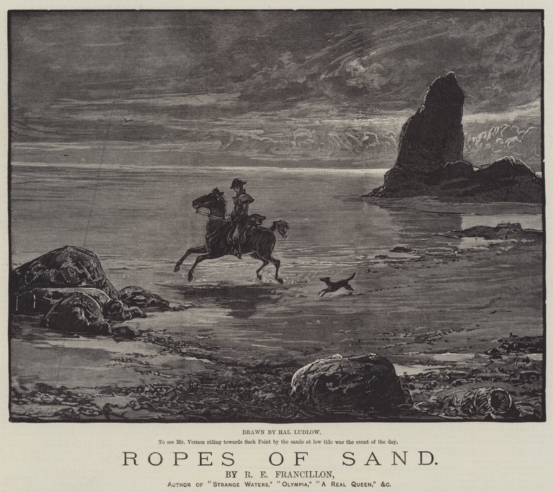 Ropes of Sand, kirjoittanut R E Francillon tekijältä Henry Stephen Ludlow