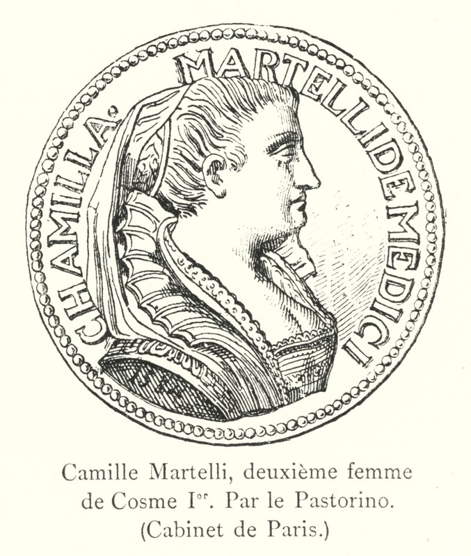 Camille Martelli, Cosimo I:n toinen vaimo, kirjoittanut Pastorino, Cabinet de Paris (kaiverrus) tekijältä Italian School