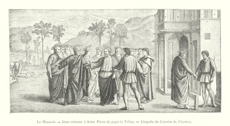 Masaccio, Jeesus käskee Pietarin maksamaan kunnianosoituksen, Carmine-kappeli Firenzessä (kaiverrus) tekijältä Italian School