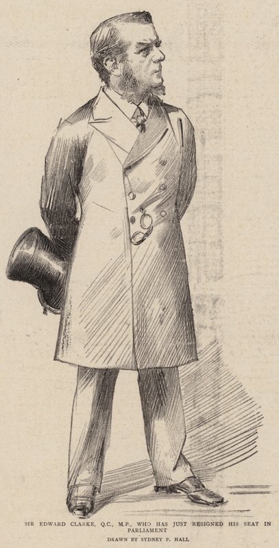 Sir Edward Clarke, QC, kansanedustaja, joka on juuri eronnut parlamenttipaikastaan tekijältä Sydney Prior Hall