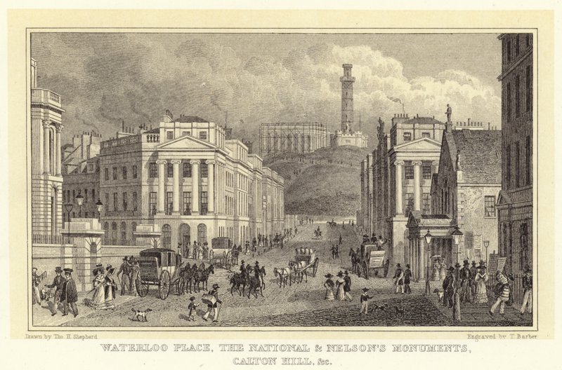 Waterloo Place, National ja Nelsonin monumentit, Calton Hill jne (kaiverrus) tekijältä Thomas Hosmer (after) Shepherd