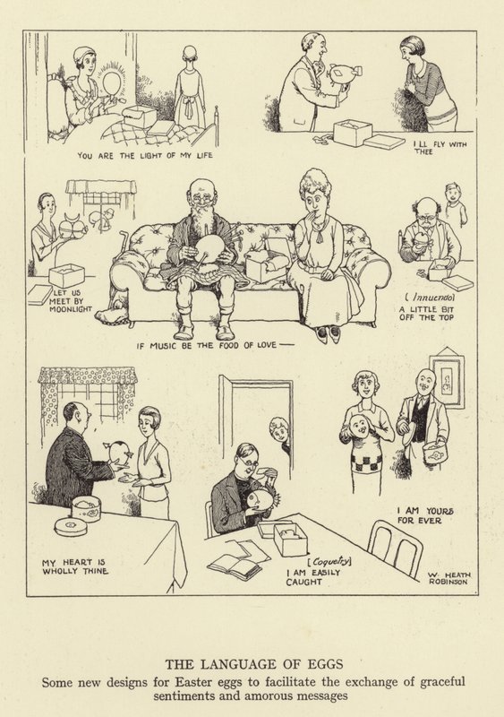 Munien kieli, joitain uusia malleja pääsiäismuniin helpottaaksesi siro tunteiden ja rakkausviestien vaihtoa tekijältä William Heath Robinson
