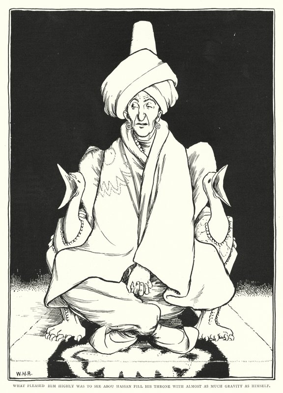 Häntä miellytti suuresti se, että Abou Hassan täytti valtaistuimensa lähes yhtä suurella painovoimalla kuin hän itse (kaiverrus) tekijältä William Heath Robinson