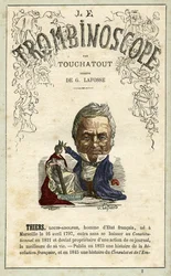 Adolphe THIERS (1797-1877) kuvitus Leon-Charles Bienvenun satiirisesta poliittisesta aikakauslehdestä "Le Trombinoscope", joka tunnetaan nimellä Touchatout (1835-1910) monografia N. 2, Pariisi.
