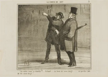 "- Näetkö komeetan... juuri tuolla, sormeni kärjessä ... älä kadota sormeni kärkeä!", levy 5 teoksesta La Comète De 1857.