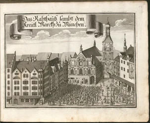 Saksa: Das Rahthauß sambt dem Kreütl. Marckh zu München