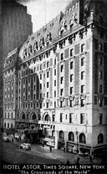 Hotel Astor, Times Square, New York, 1930-luku