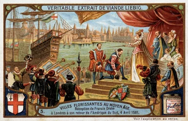 Keskiajan kukkivat kaupungit: Francis Draken (1542-1596) vastaanotto Lontoossa (Englanti), hänen palatessaan Etelä-Amerikasta, 4. huhtikuuta