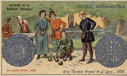 Sarja Ranskan valuutan historia, julkaisija Chocolat Guérin Boutron. 1800-luvun kromolitografia. Isoja turnauksia. Saint Louis hopea. 1226