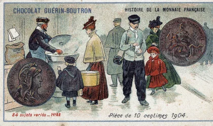 Sarja Ranskan valuutan historia, julkaisija Chocolat Guérin Boutron. 1800-luvun kromolitografia. 10 sentin kolikko vuonna 1904
